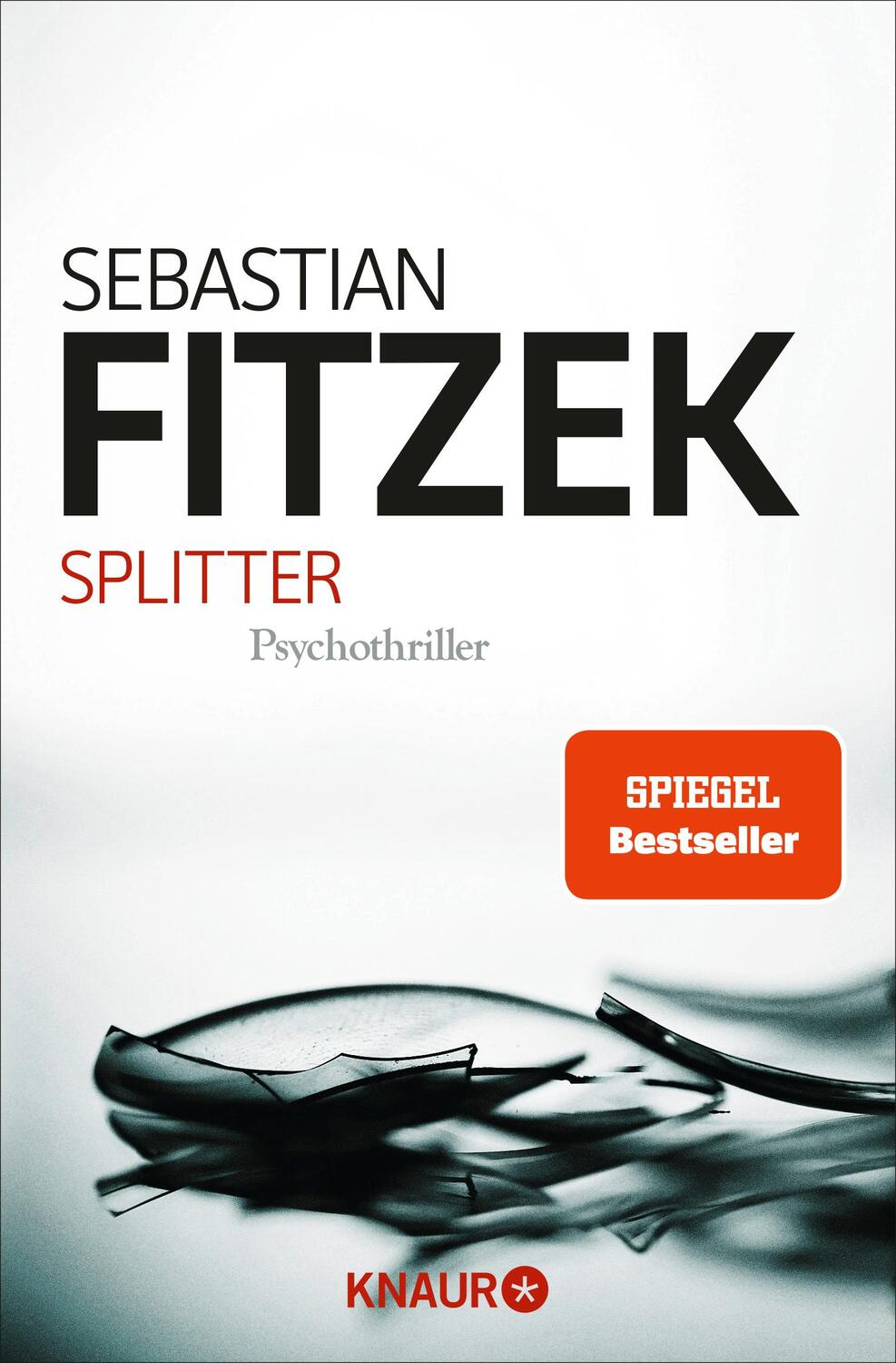 Cover: 9783426503720 | Splitter | Sebastian Fitzek | Taschenbuch | 375 S. | Deutsch | 2010