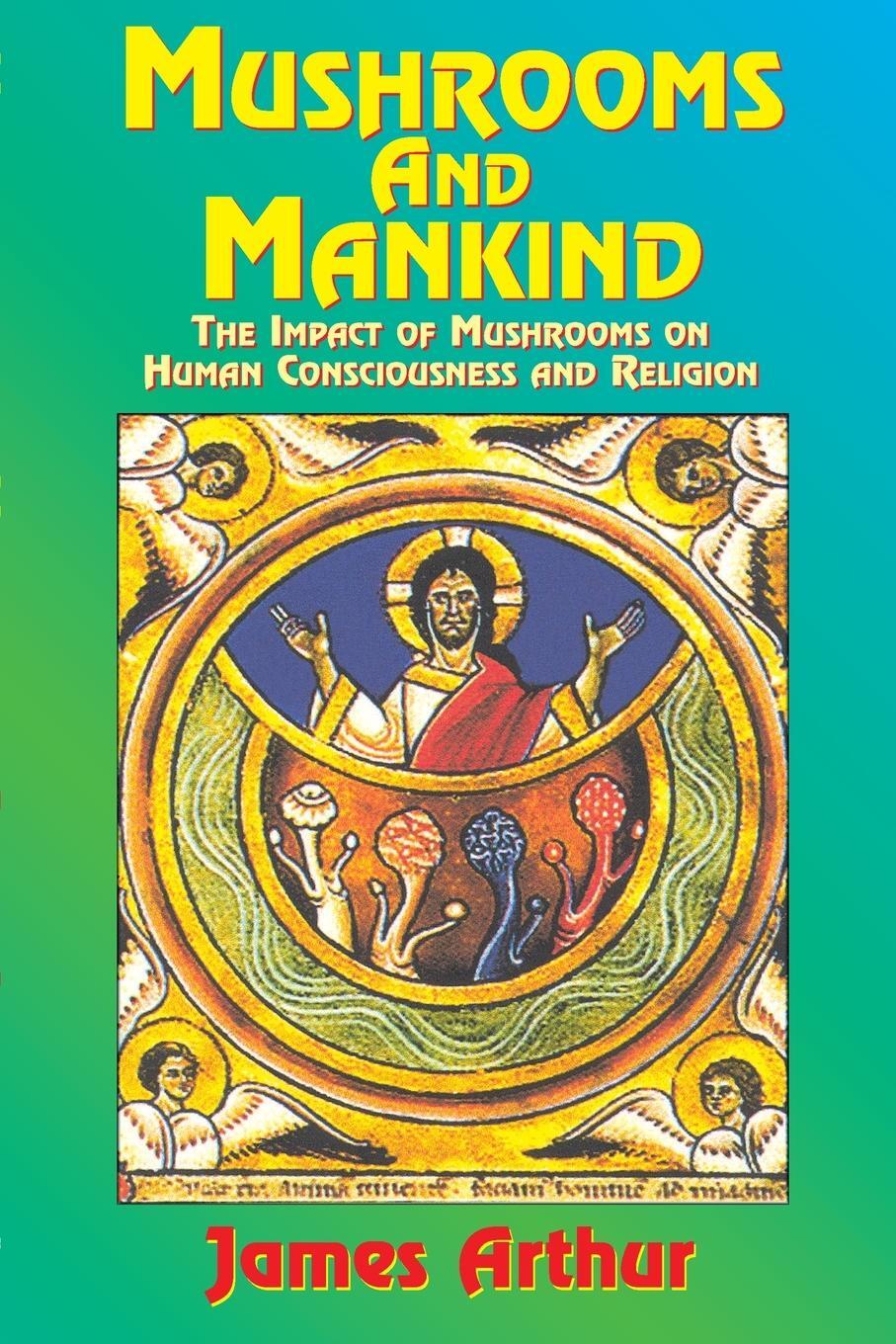 Cover: 9781585091515 | Mushrooms and Mankind | Arthur James | Taschenbuch | Paperback | 2000