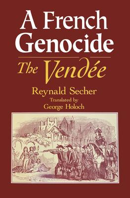 Cover: 9780268028657 | A French Genocide | The Vendee | Reynald Secher | Buch | Gebunden