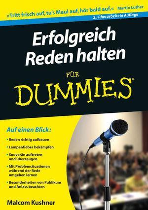 Cover: 9783527707515 | Erfolgreich Reden halten für Dummies | Malcolm Kushner | Taschenbuch