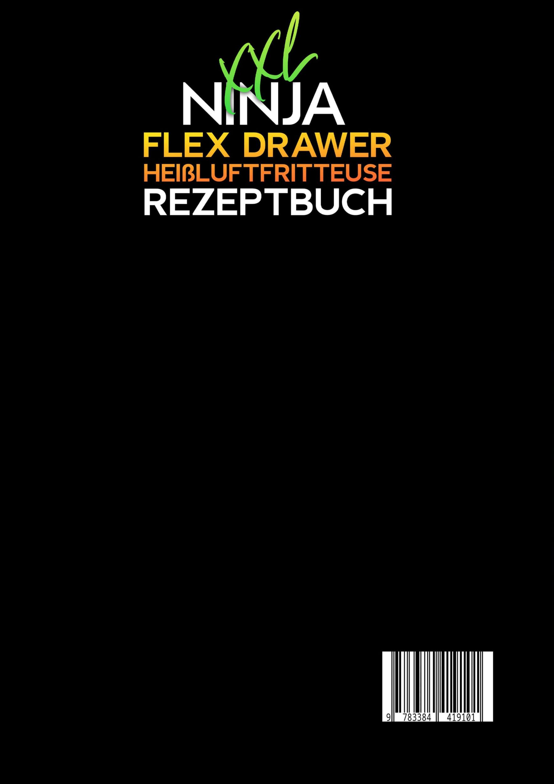 Rückseite: 9783384419101 | XXL Ninja Flex Drawer Heißluftfritteuse Rezeptbuch | Anja Kaiser