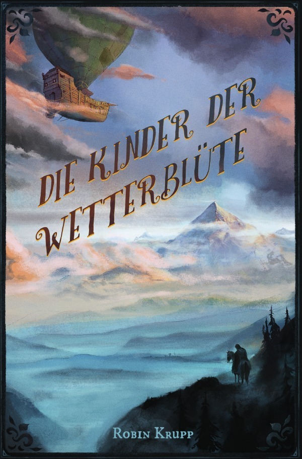 Cover: 9783750274860 | Die Kinder der Wetterblüte | Robin Krupp | Taschenbuch | 492 S. | 2020