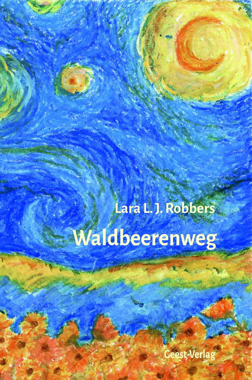 Cover: 9783866858558 | Waldbeerenweg | Lara L. J. Robbers | Taschenbuch | 112 S. | Deutsch