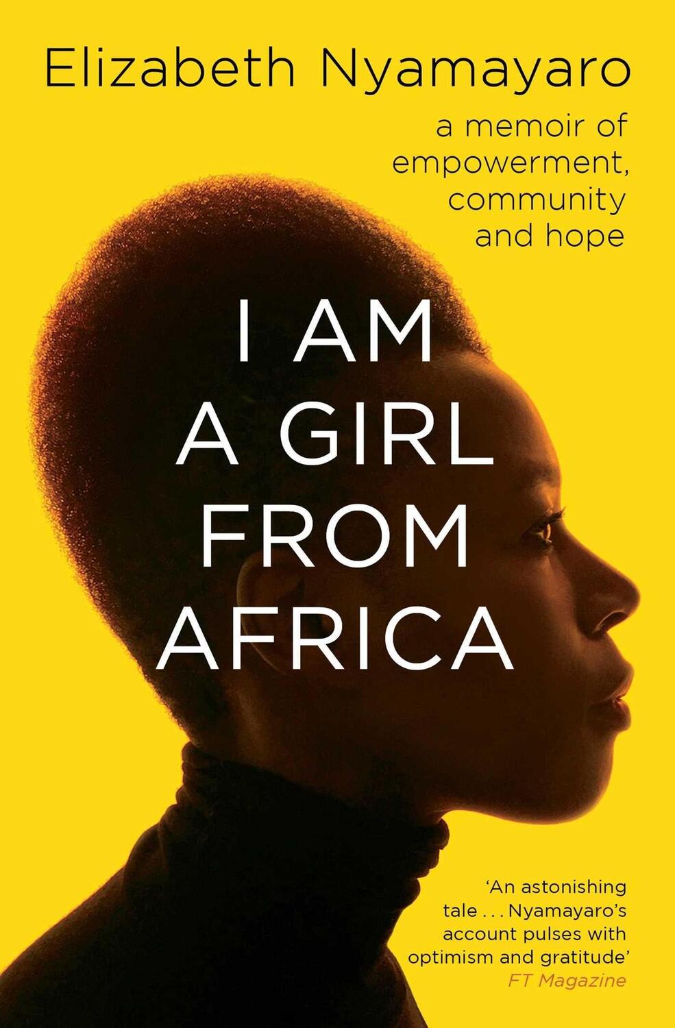 Cover: 9781471180323 | I Am A Girl From Africa | Elizabeth Nyamayaro | Taschenbuch | Englisch