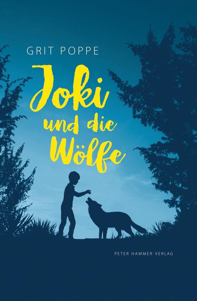Cover: 9783779505884 | Joki und die Wölfe | Grit Poppe | Buch | Deutsch | 2018