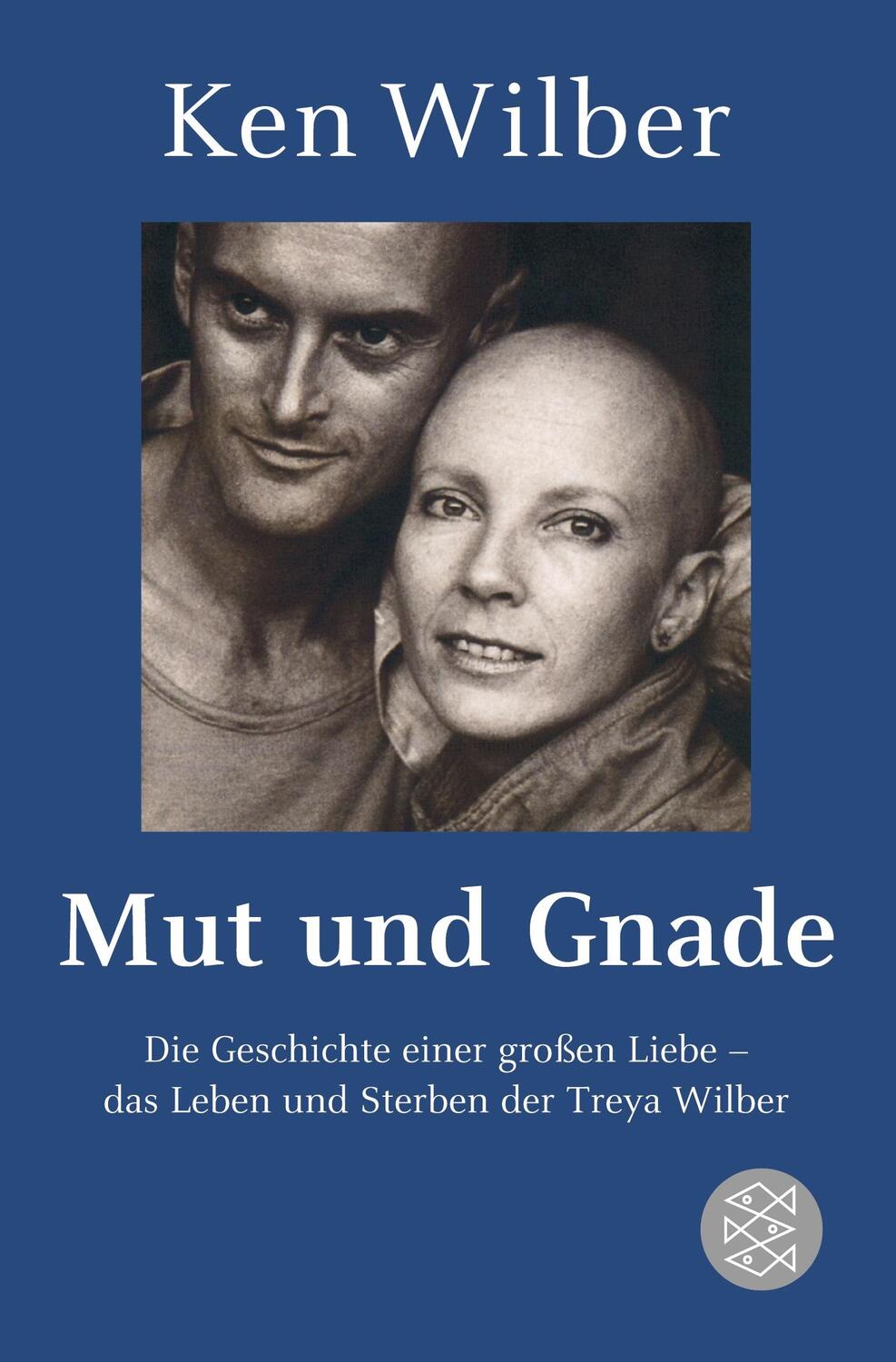 Cover: 9783596180677 | Mut und Gnade | Kenneth E. Wilber | Taschenbuch | Paperback | 459 S.