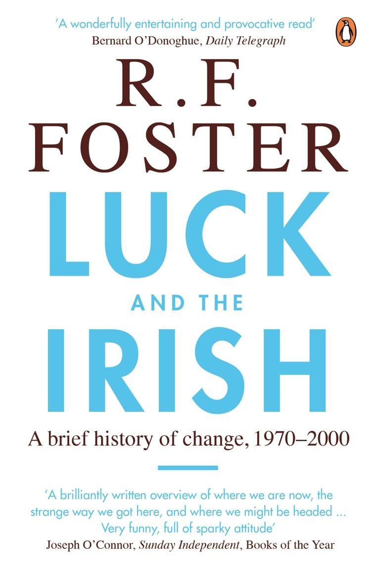 Cover: 9780141017655 | Luck and the Irish | A Brief History of Change, 1970-2000 | Foster