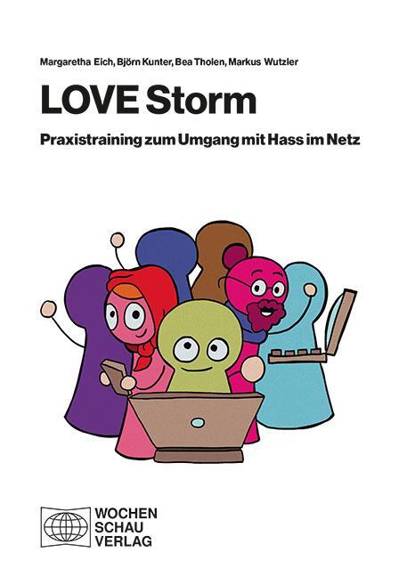 Cover: 9783734413469 | LOVE Storm | Das Trainingshandbuch gegen Hass im Netz | Kunter (u. a.)