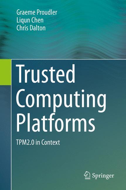 Cover: 9783319087436 | Trusted Computing Platforms | TPM2.0 in Context | Proudler (u. a.)