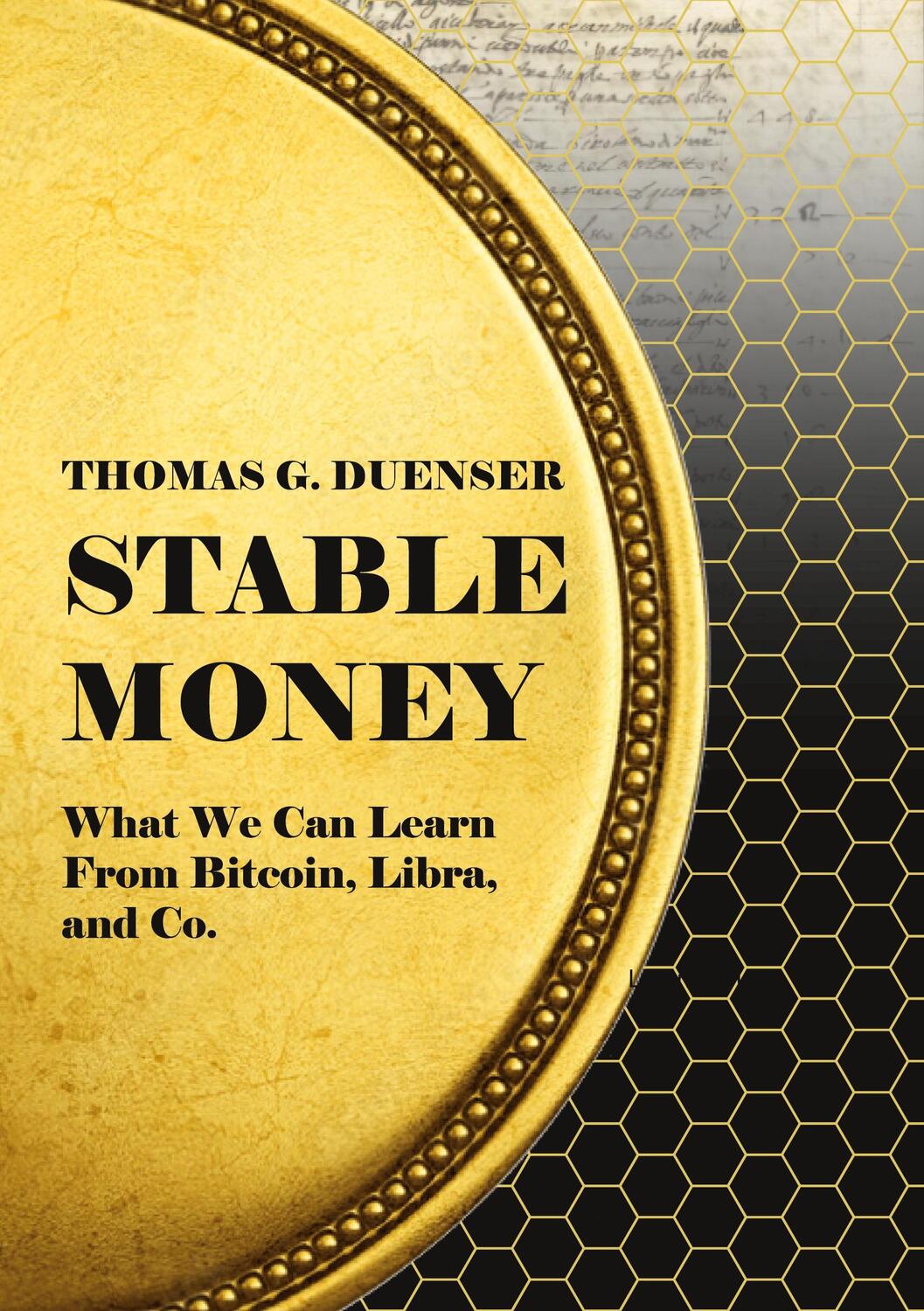 Cover: 9783754379929 | Stable Money | What we can learn from Bitcoin, Libra, and Co. | Dünser