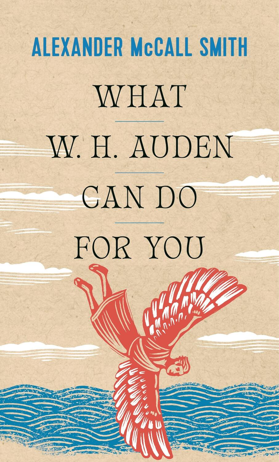 Cover: 9780691234533 | What W.H. Auden Can Do for You | Alexander McCall Smith | Taschenbuch