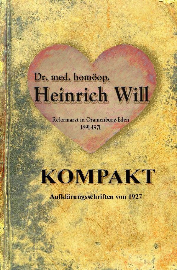 Cover: 9783758492433 | Dr. med. homöop. Heinrich Will - KOMPAKT | Will | Taschenbuch | 280 S.