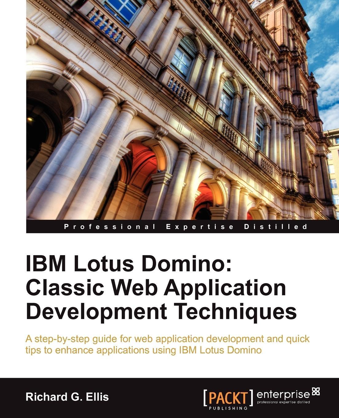 Cover: 9781849682404 | IBM Lotus Domino | Classic Web Application Development Techniques