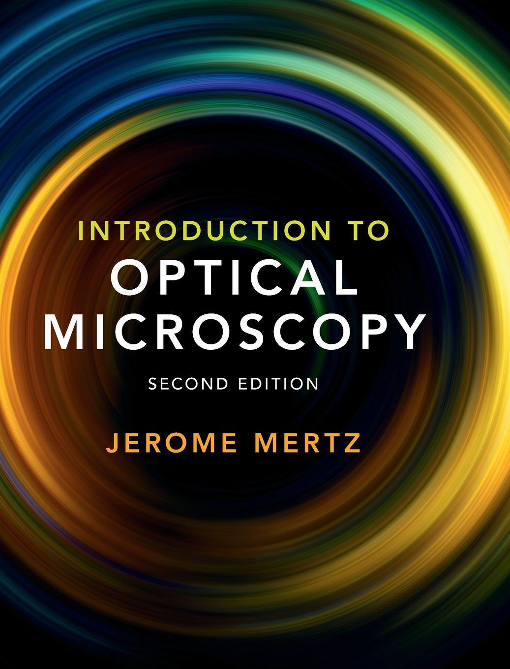 Cover: 9781108428309 | Introduction to Optical Microscopy | Jerome Mertz | Buch | Englisch