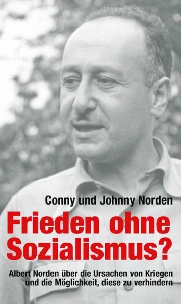 Cover: 9783945187609 | Frieden ohne Sozialismus? | Conny Norden (u. a.) | Taschenbuch | 2016