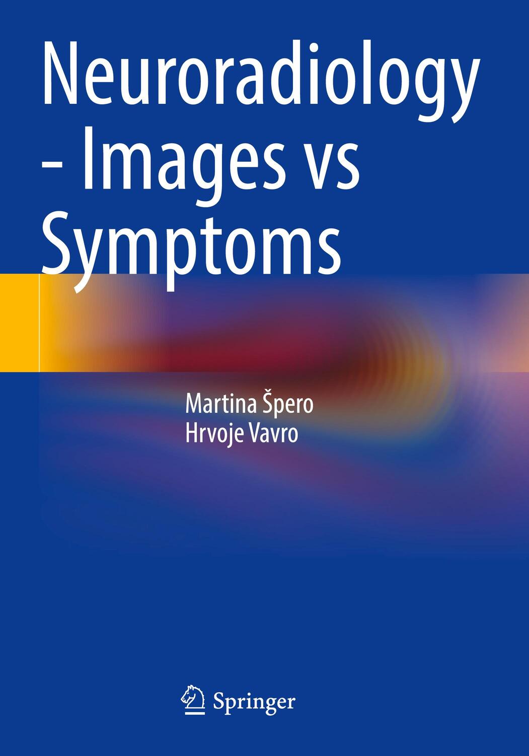 Cover: 9783030692155 | Neuroradiology - Images vs Symptoms | Martina Spero (u. a.) | Buch