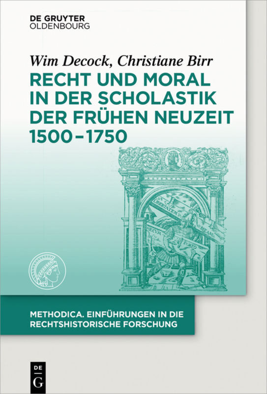Cover: 9783110379679 | Recht und Moral in der Scholastik der Frühen Neuzeit 1500-1750 | Buch