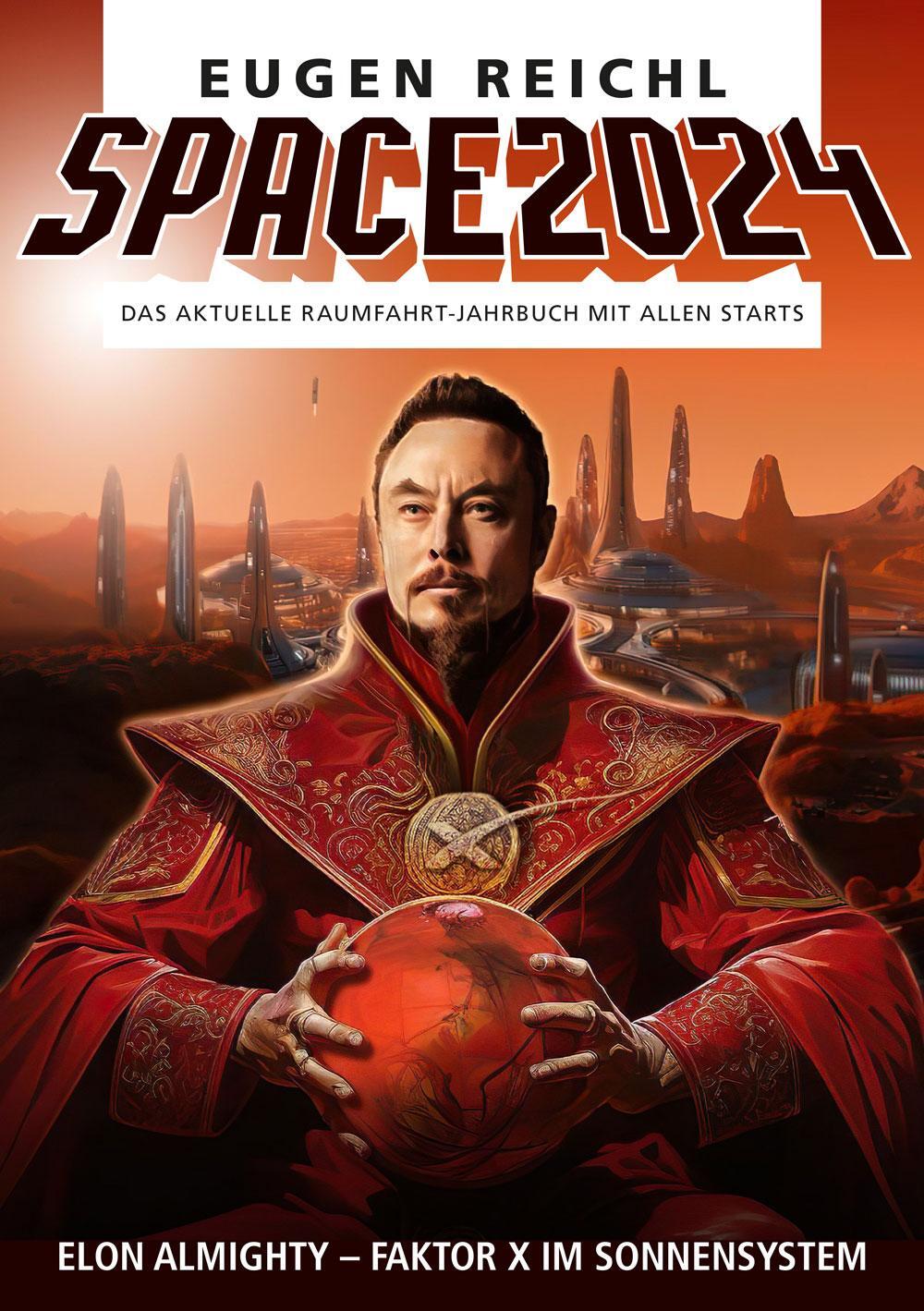 Cover: 9783944819242 | SPACE 2024 | Das aktuelle Raumfahrt-Jahrbuch mit allen Starts | Reichl
