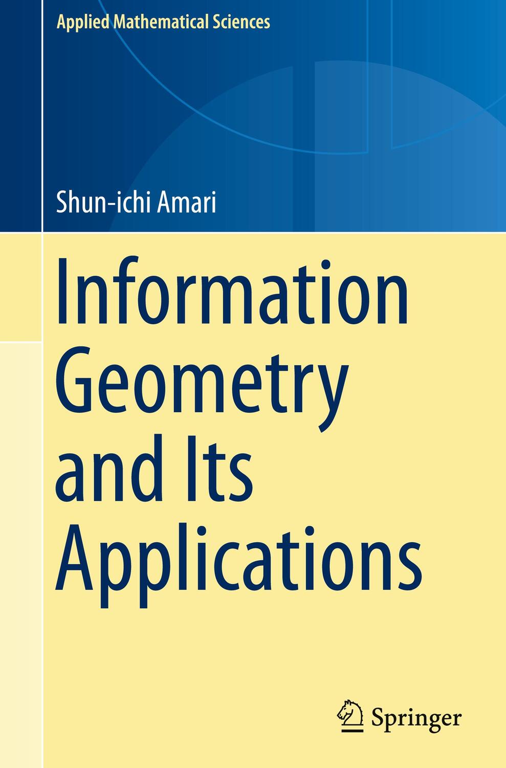 Cover: 9784431559771 | Information Geometry and Its Applications | Shun-Ichi Amari | Buch