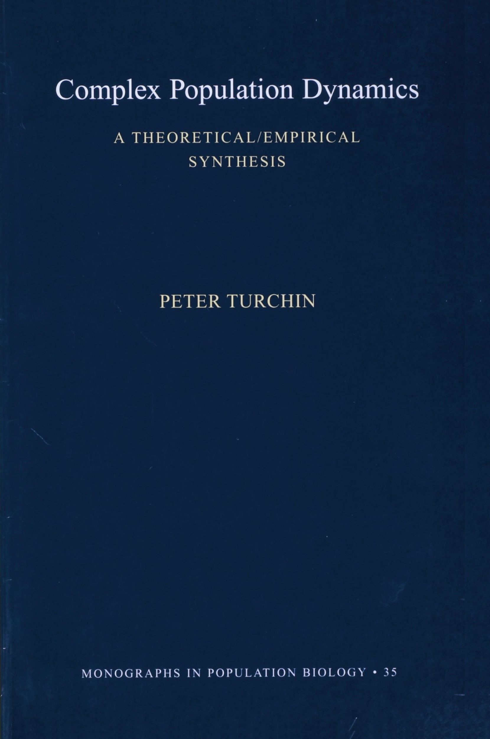 Cover: 9780691090214 | Complex Population Dynamics | A Theoretical/Empirical Synthesis | Buch