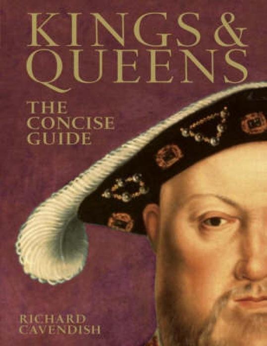 Cover: 9780715323762 | Kings & Queens | The Concise Guide | Richard Cavendish | Buch | 2007