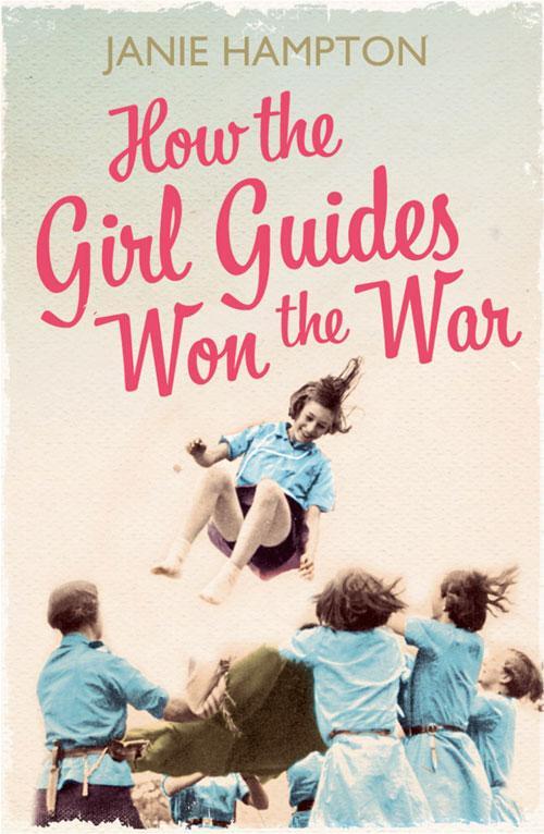 Cover: 9780007356324 | How the Girl Guides Won the War | Janie Hampton | Taschenbuch | 2011