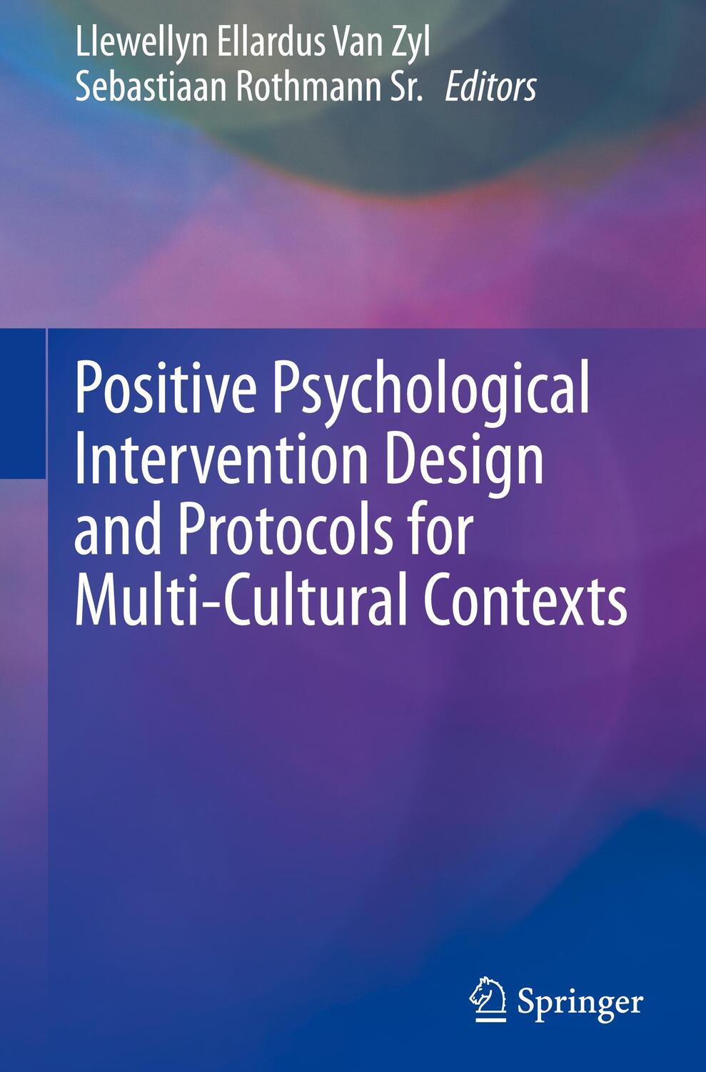 Cover: 9783030200190 | Positive Psychological Intervention Design and Protocols for...