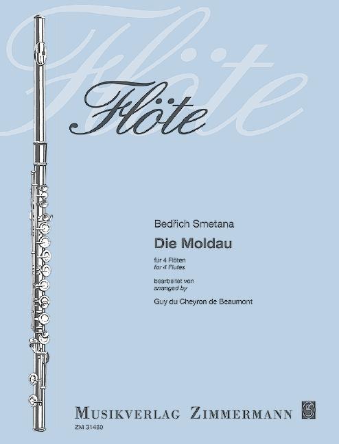 Cover: 9790010314808 | Die Moldau | 4 Flöten. Partitur und Stimmen. | Bedrich Smetana | 32 S.