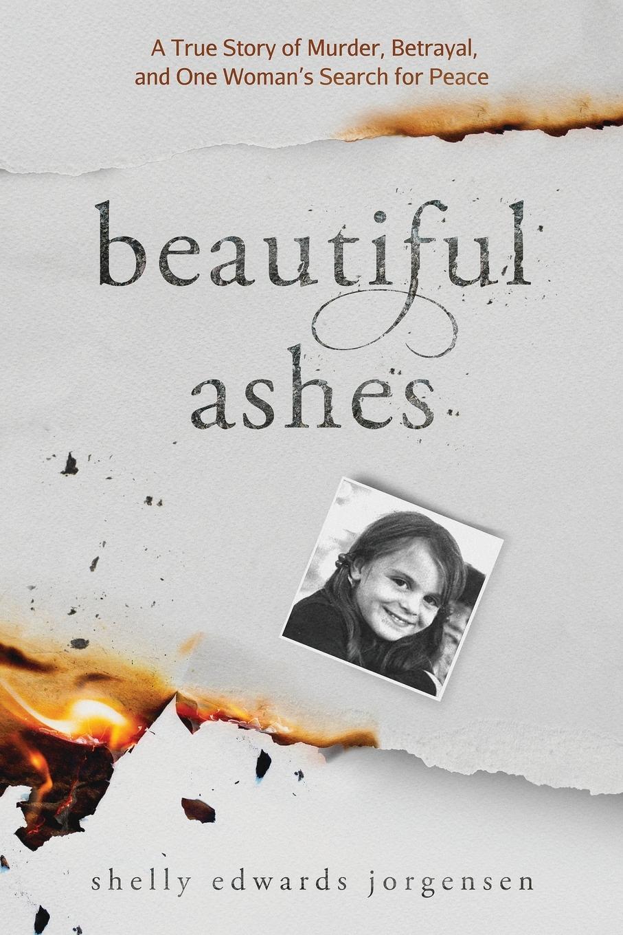 Cover: 9798985012002 | Beautiful Ashes | Shelly Edwards Jorgensen | Taschenbuch | Paperback