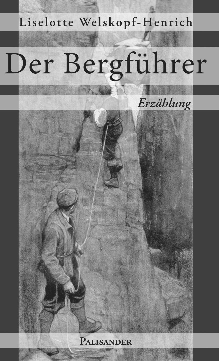 Cover: 9783938305942 | Der Bergführer | Liselotte Welskopf-Henrich | Taschenbuch | 112 S.