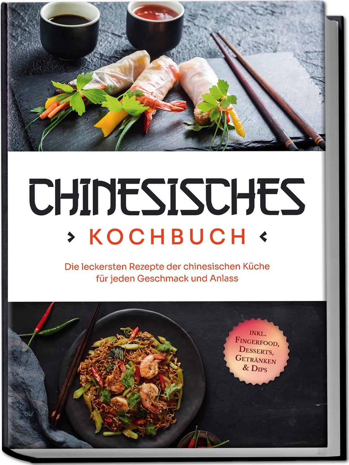 Cover: 9783757602390 | Chinesisches Kochbuch: Die leckersten Rezepte der chinesischen...