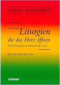 Cover: 9783766839107 | Liturgien, die das Herz öffnen | Georg Schützler | Taschenbuch | 2005