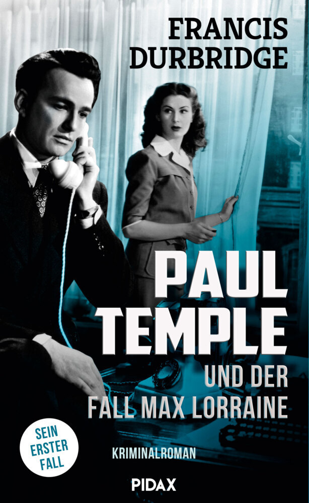 Cover: 9783948724122 | Paul Temple und der Fall Max Lorraine | Sein erster Fall | Durbridge
