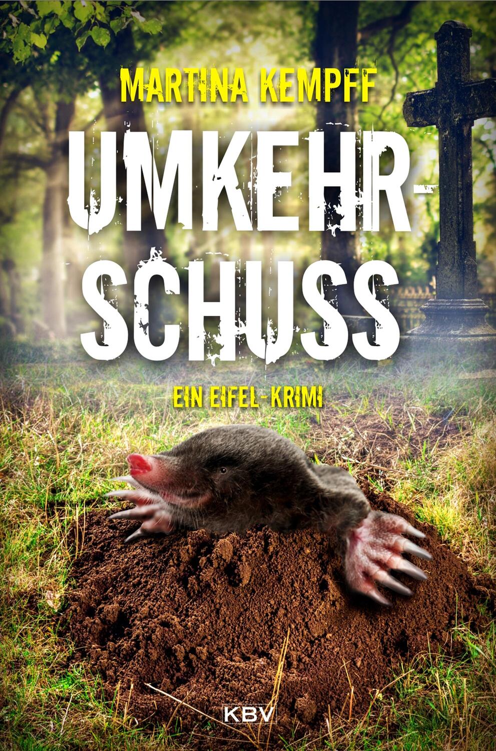 Cover: 9783954413867 | Umkehrschuss | Ein Eifel-Krimi | Martina Kempff | Taschenbuch | 2017