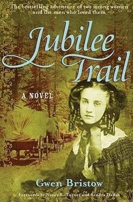Cover: 9781556526015 | Jubilee Trail | Volume 3 | Gwen Bristow | Taschenbuch | Englisch