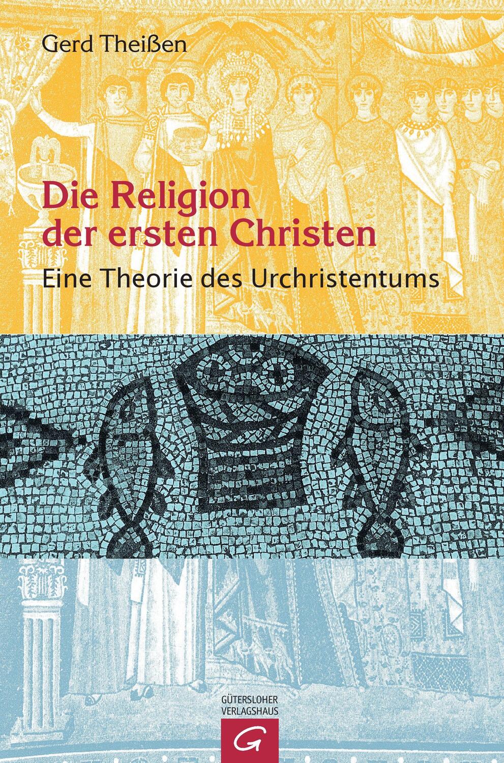 Cover: 9783579026237 | Die Religion der ersten Christen | Eine Theorie des Urchristentums