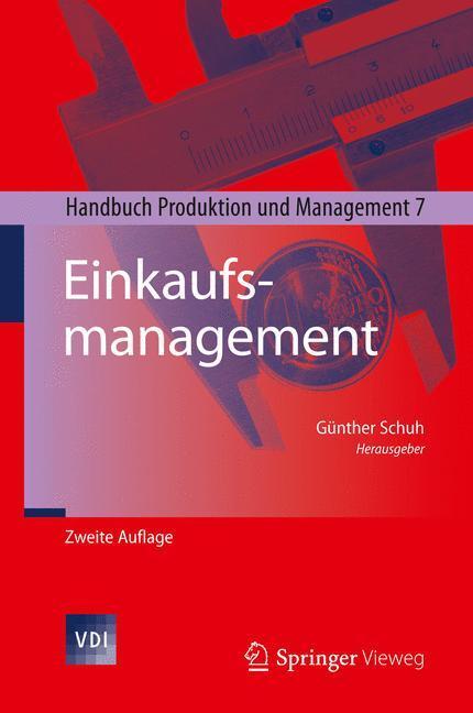 Cover: 9783642397707 | Einkaufsmanagement | Handbuch Produktion und Management 7 | Schuh | X