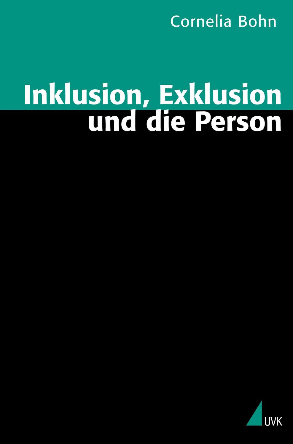 Cover: 9783896697011 | Inklusion, Exklusion und die Person | Cornelia Bohn | Taschenbuch