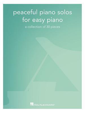 Cover: 9781540039866 | Peaceful Piano Solos for Easy Piano: A Collection of 30 Pieces | Buch