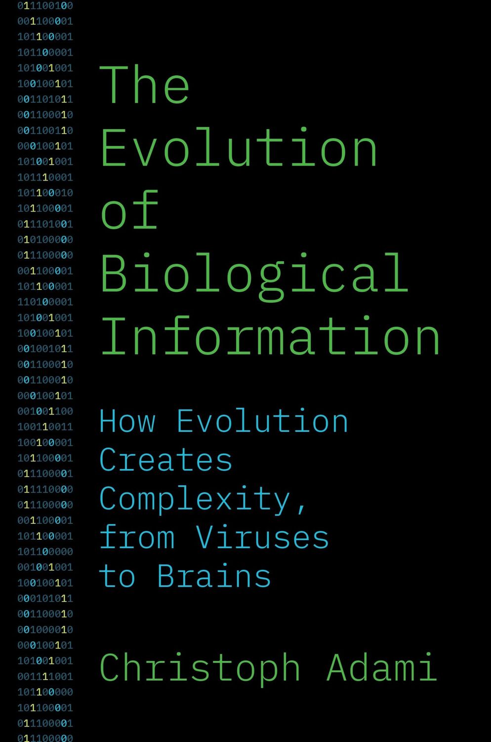 Cover: 9780691241166 | The Evolution of Biological Information | Christoph Adami | Buch