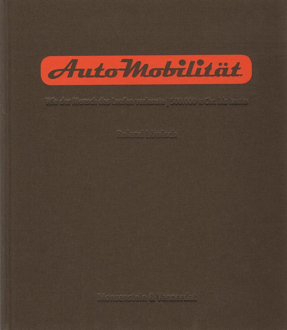 Cover: 9783942153317 | Auto-Mobilität | Roland Löwisch | Buch | 600 S. | Deutsch | 2016