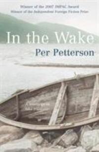 Cover: 9780099520740 | In The Wake | Per Petterson | Taschenbuch | Kartoniert / Broschiert