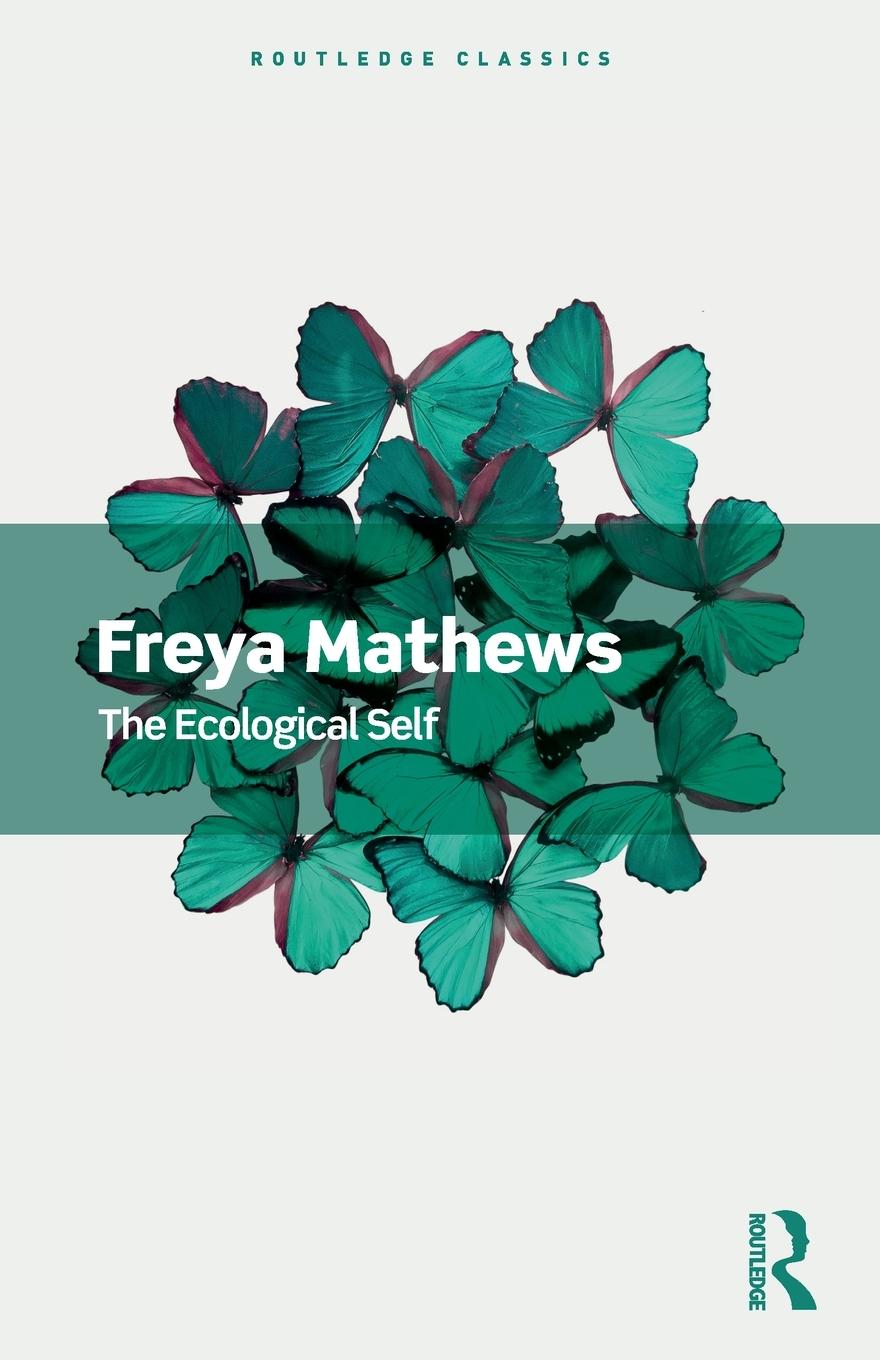 Cover: 9780367705183 | The Ecological Self | Freya Mathews | Taschenbuch | Paperback | 2021