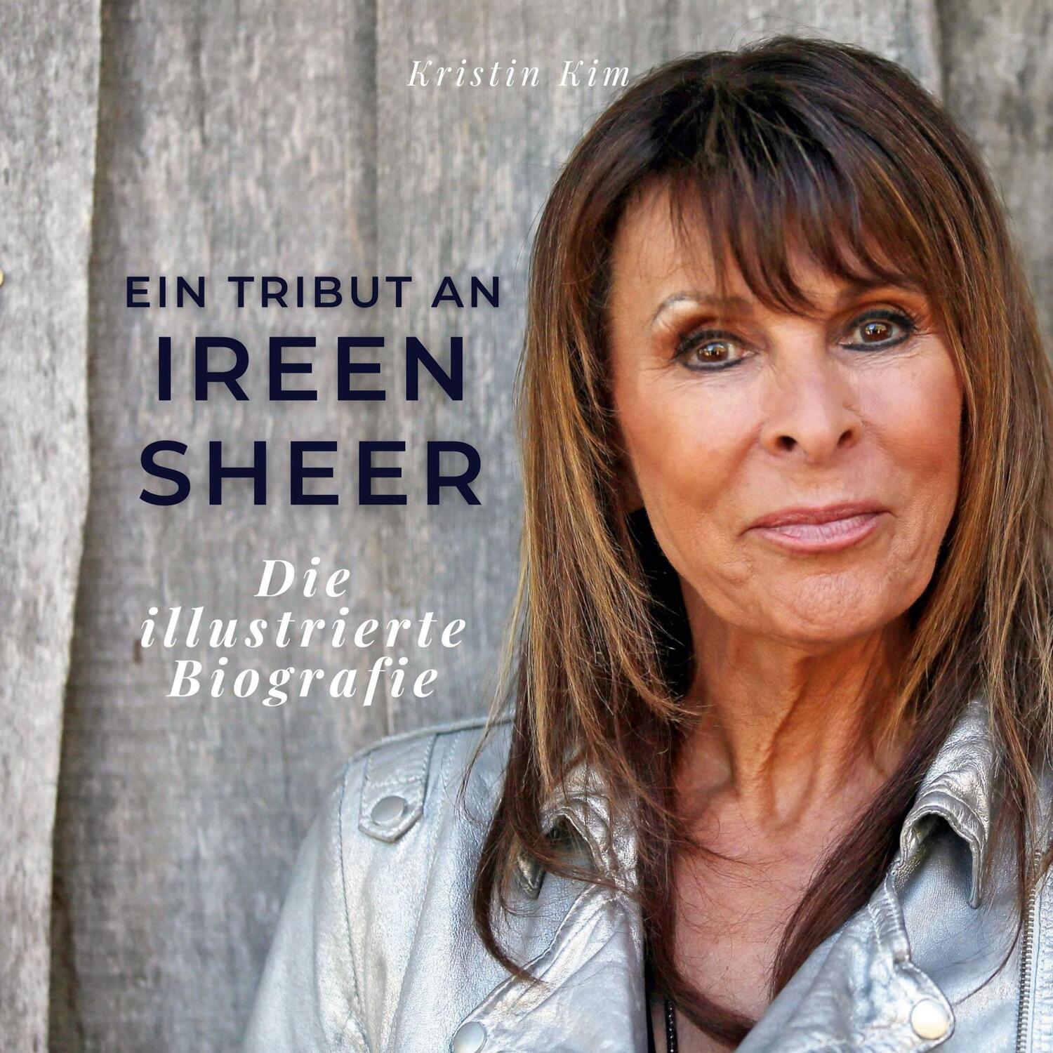 Cover: 9783750534421 | Ein Tribut an Ireen Sheer | Die illustrierte Biografie | Kristin Kim