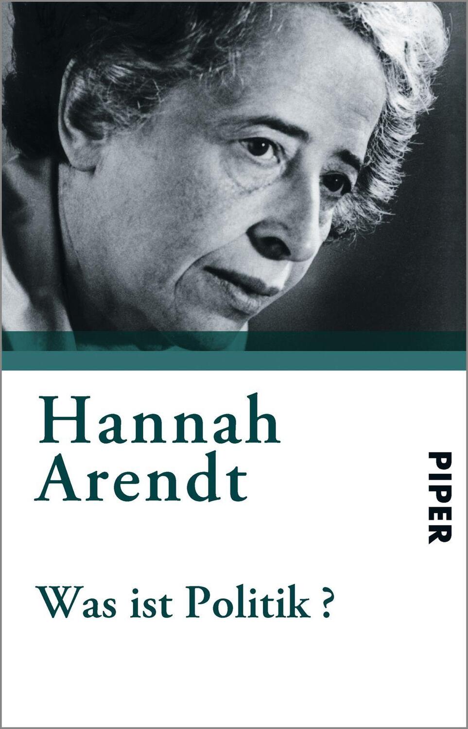 Cover: 9783492237703 | Was ist Politik? | Fragmente aus dem Nachlaß | Hannah Arendt | Buch