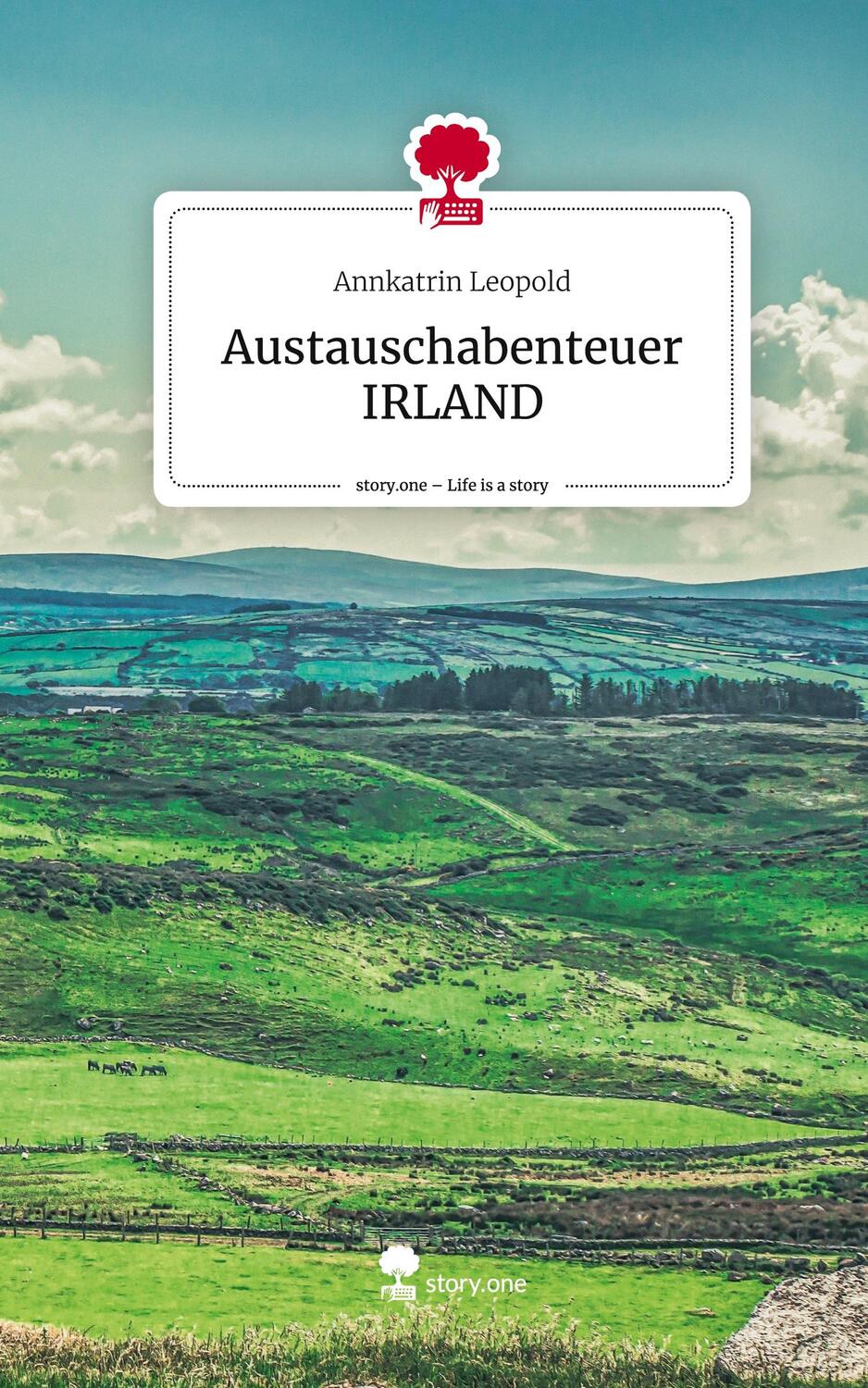Cover: 9783710878329 | Austauschabenteuer IRLAND. Life is a Story - story.one | Leopold