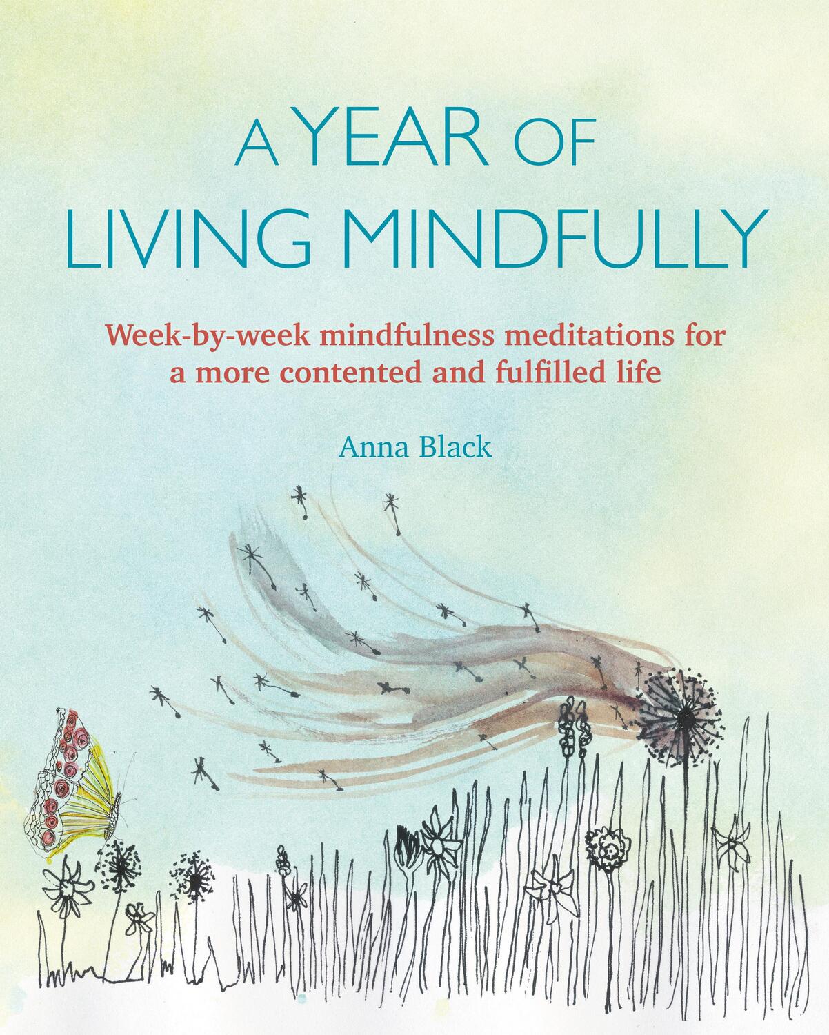 Cover: 9781782496847 | A Year of Living Mindfully | Anna Black | Taschenbuch | Englisch