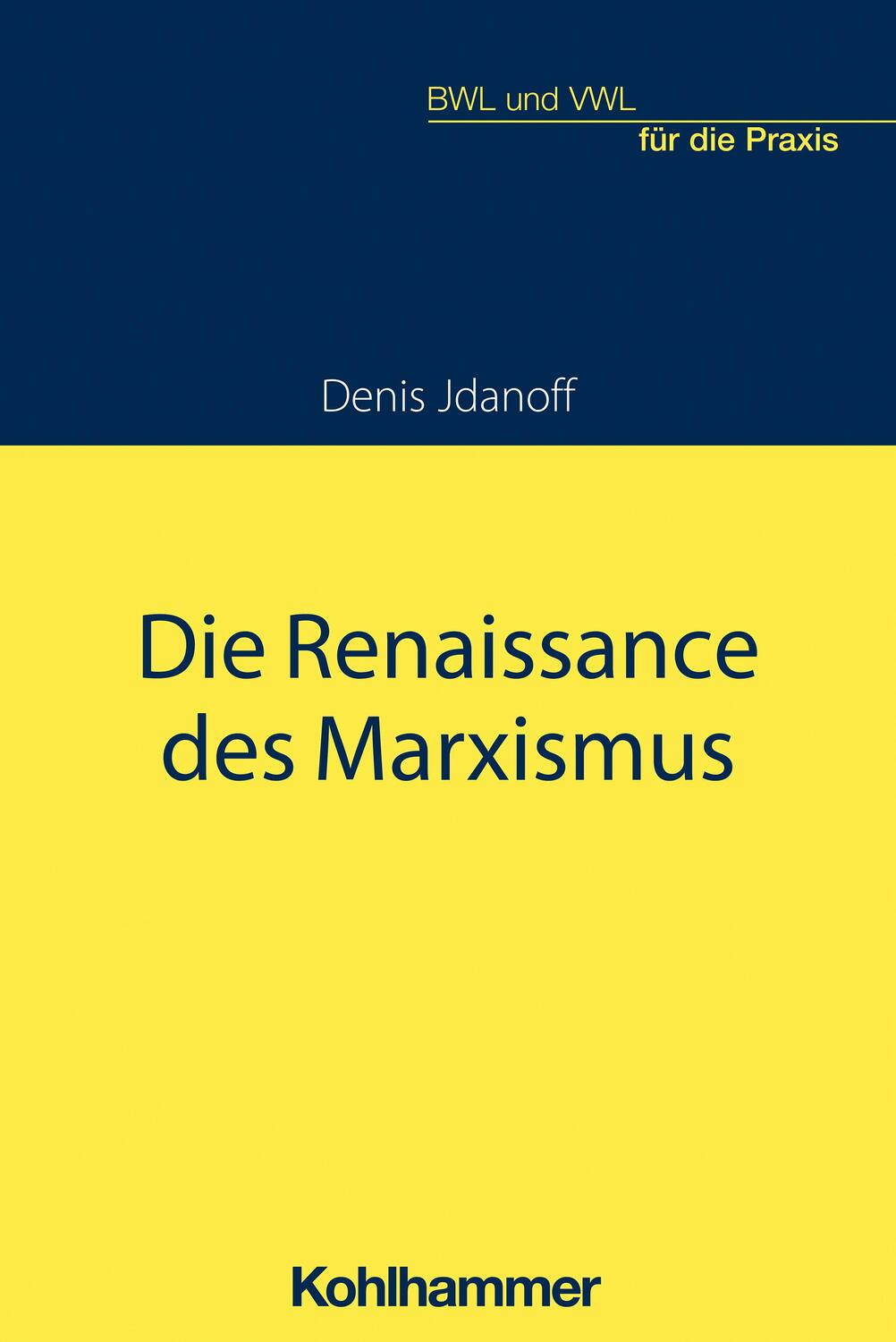 Cover: 9783170374164 | Die aktuelle Renaissance des Marxismus | Denis Jdanoff | Taschenbuch