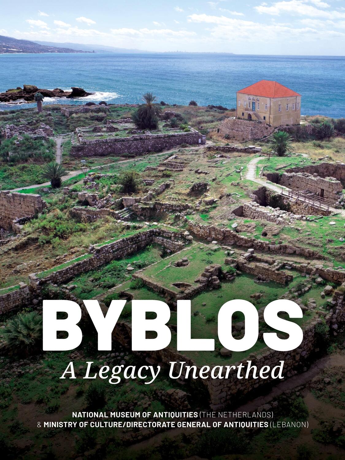 Cover: 9789464262209 | Byblos. A Legacy Unearthed | National Museum of Antiquities (u. a.)