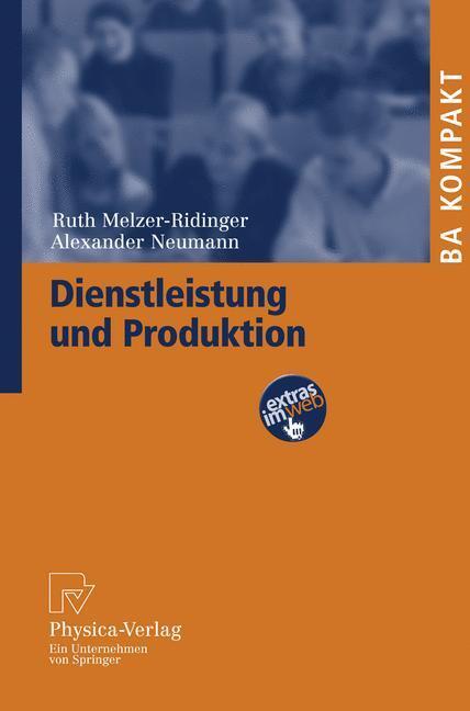 Cover: 9783790819878 | Dienstleistung und Produktion | Alexander Neumann (u. a.) | Buch